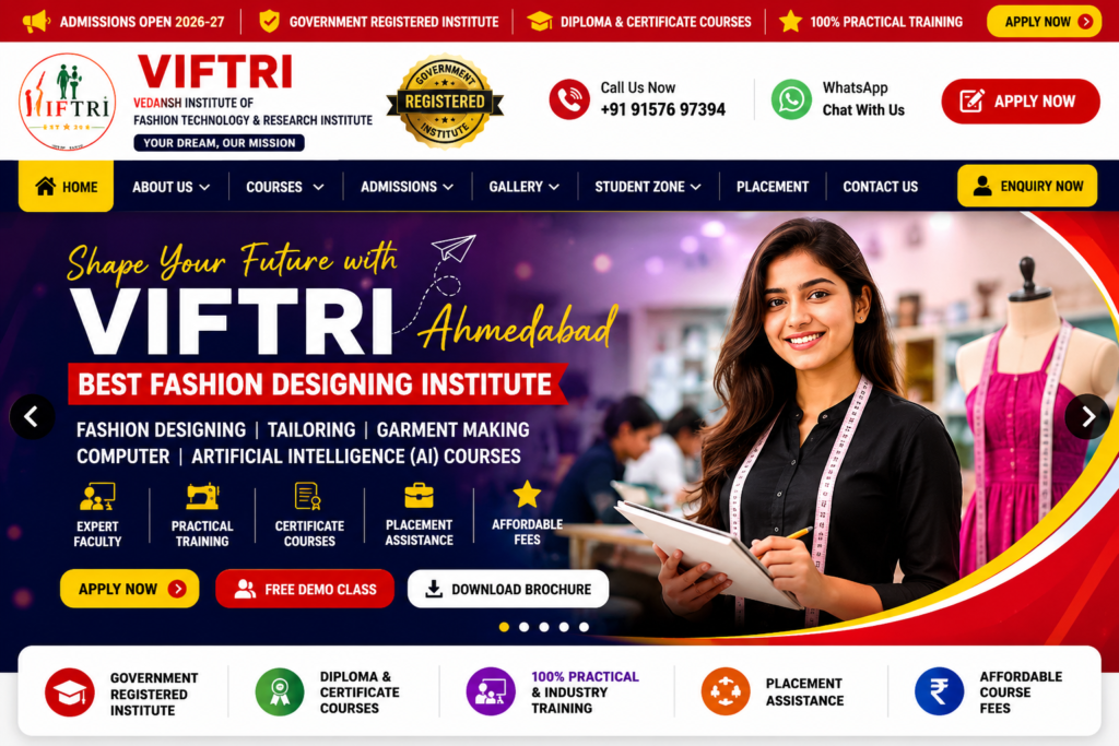 અમદાવાદની બહેનો માટે સુવર્ણ તક: VIFTRI ઇન્સ્ટિટ્યૂટમાં શીખો ફેશન ડિઝાઇનિંગ, સિલાઈ અને AI કોર્સ